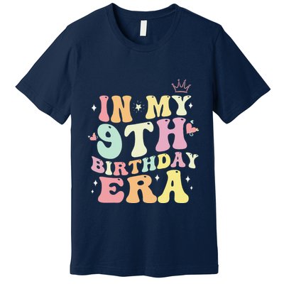 In My 9th Birthday Era Nine 9 Years Old Birthday Gifts Girl Premium T-Shirt