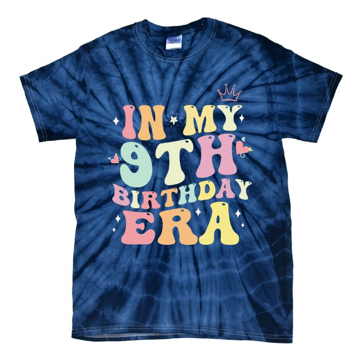 In My 9th Birthday Era Nine 9 Years Old Birthday Gifts Girl Tie-Dye T-Shirt