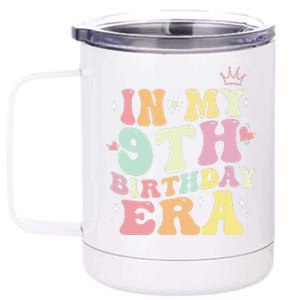 In My 9th Birthday Era Nine 9 Years Old Birthday Gifts Girl 12 oz Stainless Steel Tumbler Cup