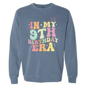 In My 9th Birthday Era Nine Years Old Birthday Gift Garment-Dyed Sweatshirt