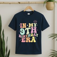 In My 9th Birthday Era Nine Years Old Birthday Gift T-Shirt