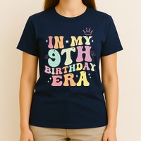 In My 9th Birthday Era Nine Years Old Birthday Gift T-Shirt