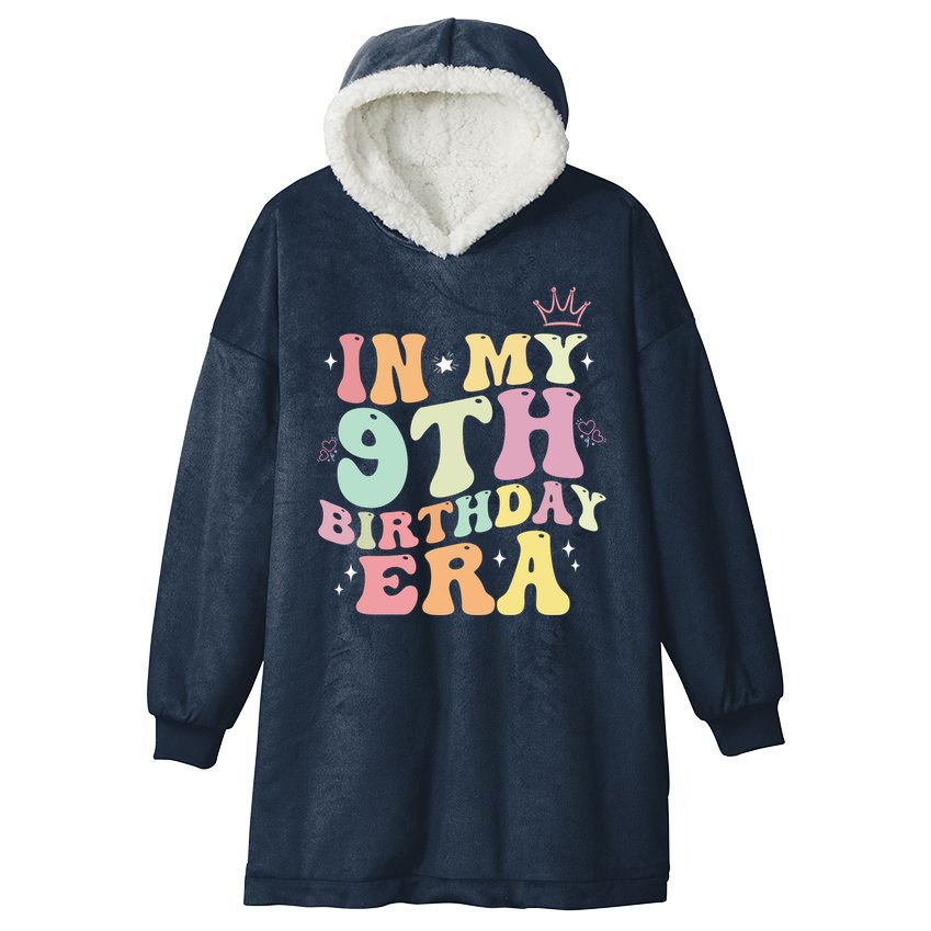 In My 9th Birthday Era Nine Years Old Birthday Gift Hooded Wearable Blanket
