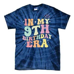 In My 9th Birthday Era Nine Years Old Birthday Gift Tie-Dye T-Shirt