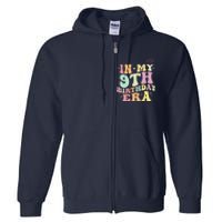 In My 9th Birthday Era Nine Years Old Birthday Gift Full Zip Hoodie