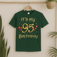 It'S My 95th Birthday 95 Years Old 95th Birthday Queen T-Shirt
