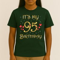 It'S My 95th Birthday 95 Years Old 95th Birthday Queen T-Shirt
