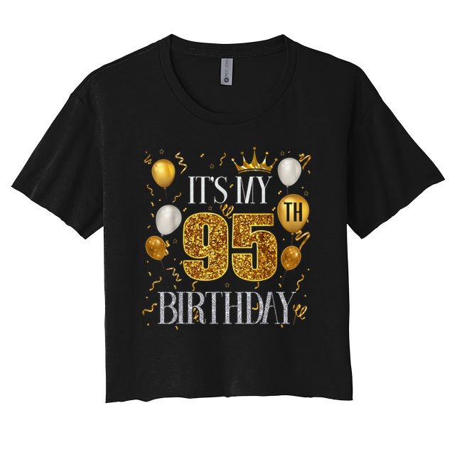 Its My 95th Birthday Happy 1928 Birthday Crop Top