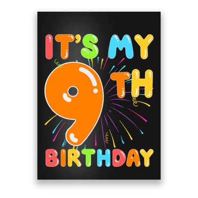 ItS My 9th Birthday 9 Nine Happy Birthday Boy Or Girl Art Poster