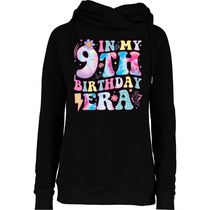 In My 9th Birthday Era Nine Bday 9 Year Old Birthday Girl Womens Funnel Neck Pullover Hood