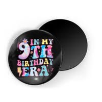 In My 9th Birthday Era Nine Bday 9 Year Old Birthday Girl Magnet