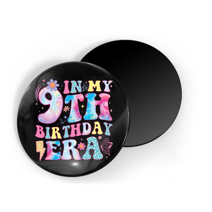 In My 9th Birthday Era Nine Bday 9 Year Old Birthday Girl Magnet