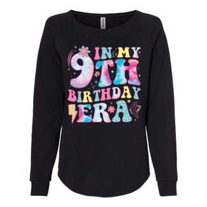 In My 9th Birthday Era Nine Bday 9 Year Old Birthday Girl Womens California Wash Sweatshirt