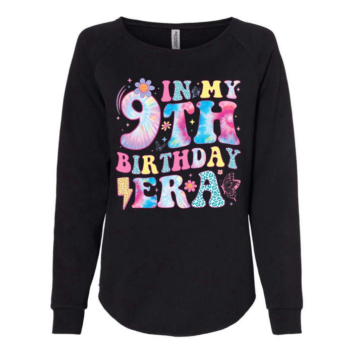 In My 9th Birthday Era Nine Bday 9 Year Old Birthday Girl Womens California Wash Sweatshirt