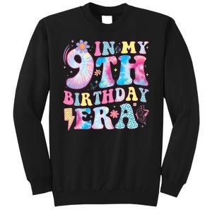 In My 9th Birthday Era Nine Bday 9 Year Old Birthday Girl Tall Sweatshirt