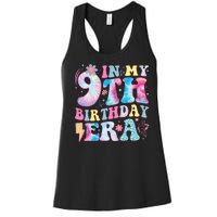 In My 9th Birthday Era Nine Bday 9 Year Old Birthday Girl Women's Racerback Tank