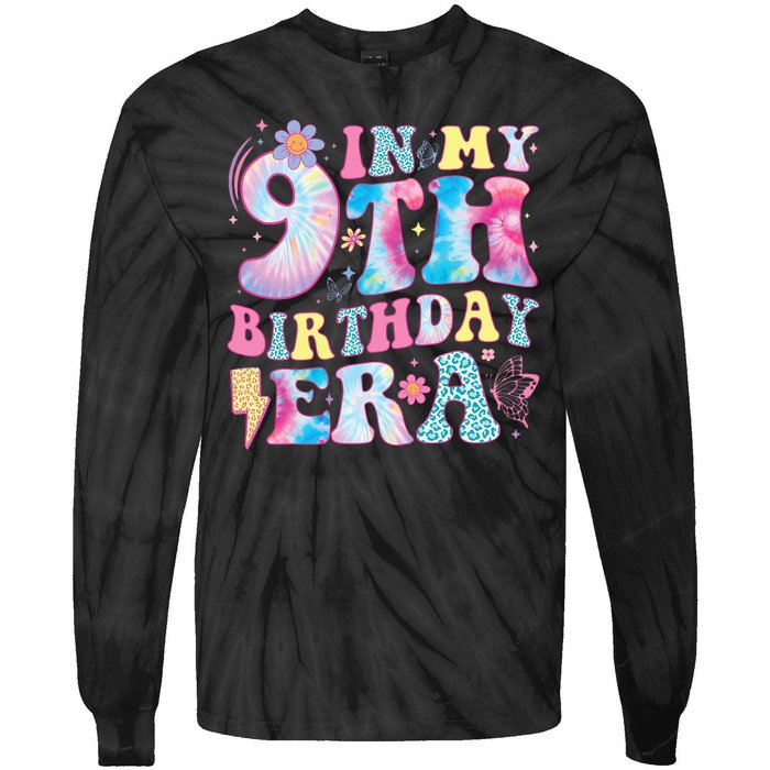 In My 9th Birthday Era Nine Bday 9 Year Old Birthday Girl Tie-Dye Long Sleeve Shirt