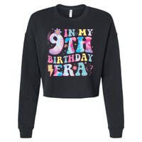 In My 9th Birthday Era Nine Bday 9 Year Old Birthday Girl Cropped Pullover Crew