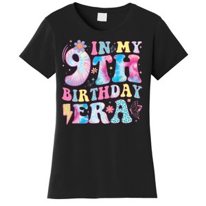 In My 9th Birthday Era Nine Bday 9 Year Old Birthday Girl Women's T-Shirt