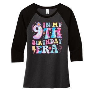 In My 9th Birthday Era Nine Bday 9 Year Old Birthday Girl Women's Tri-Blend 3/4-Sleeve Raglan Shirt