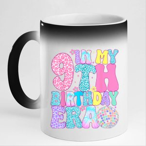 In My 9th Birthday Era Nine Bday 9 Year Old Birthday Girl 11oz Black Color Changing Mug