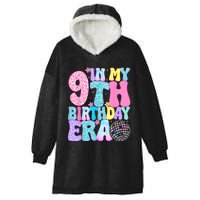 In My 9th Birthday Era Nine Bday 9 Year Old Birthday Girl Hooded Wearable Blanket