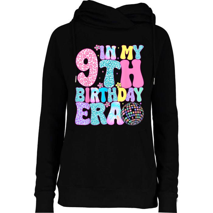 In My 9th Birthday Era Nine Bday 9 Year Old Birthday Girl Womens Funnel Neck Pullover Hood