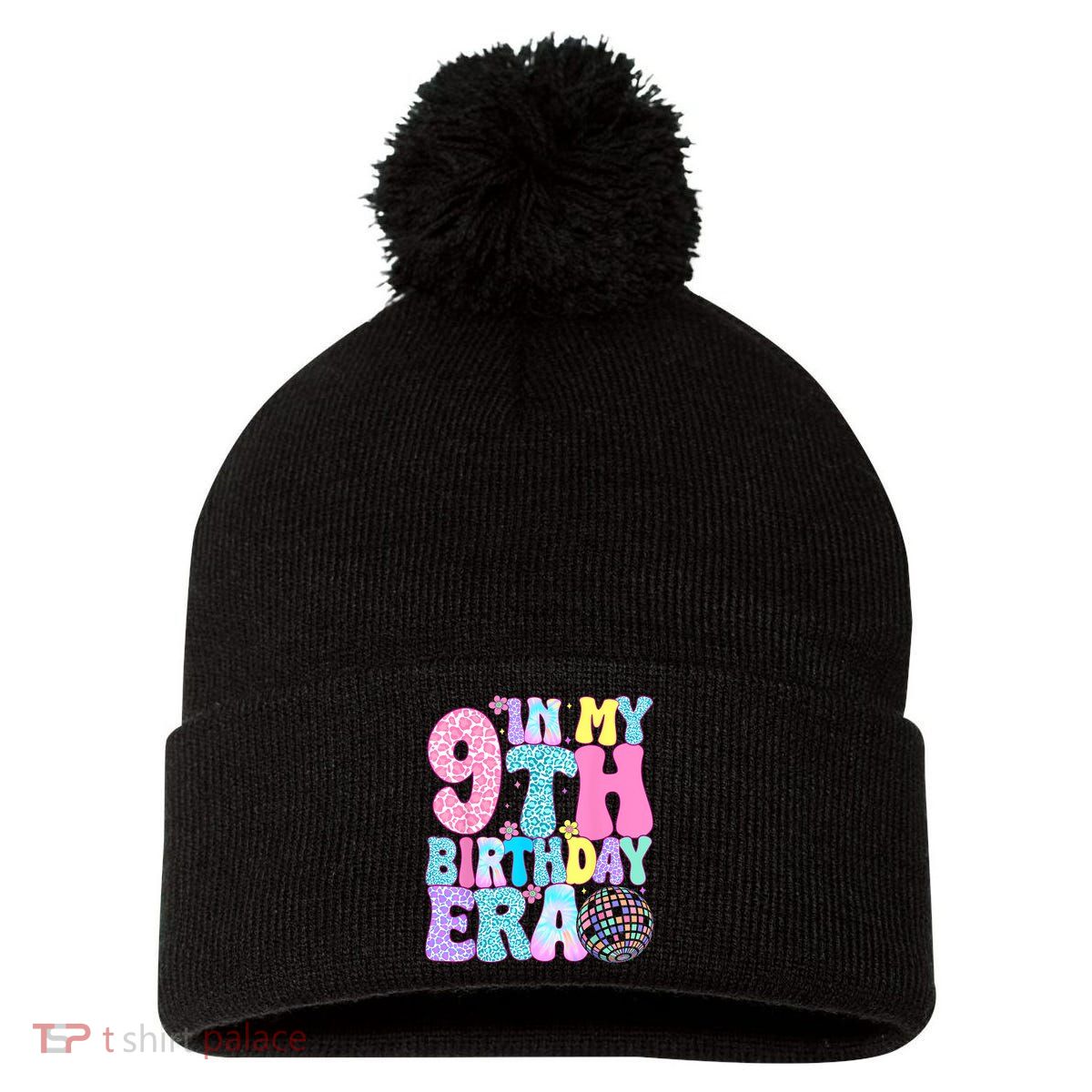 In My 9th Birthday Era Nine Bday 9 Year Old Pom Pom 12in Knit Beanie