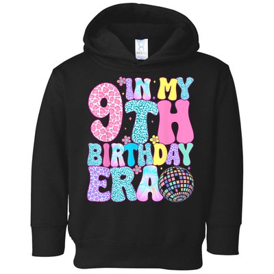 In My 9th Birthday Era Nine Bday 9 Year Old Toddler Hoodie