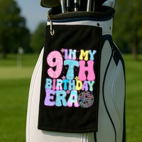 In My 9th Birthday Era Nine Bday 9 Year Old Golf Towel