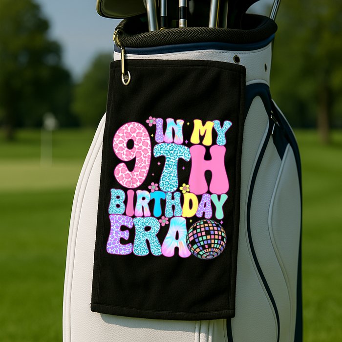In My 9th Birthday Era Nine Bday 9 Year Old Golf Towel