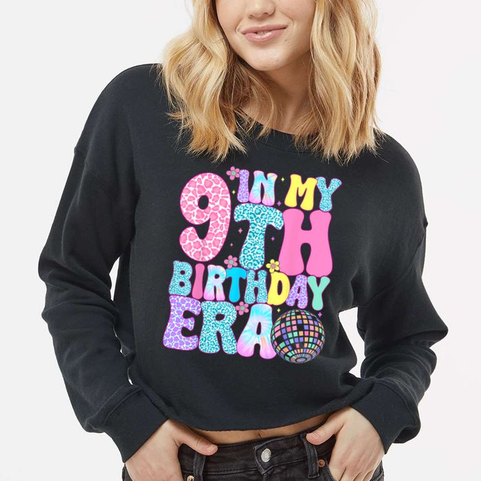 In My 9th Birthday Era Nine Bday 9 Year Old Cropped Pullover Crew