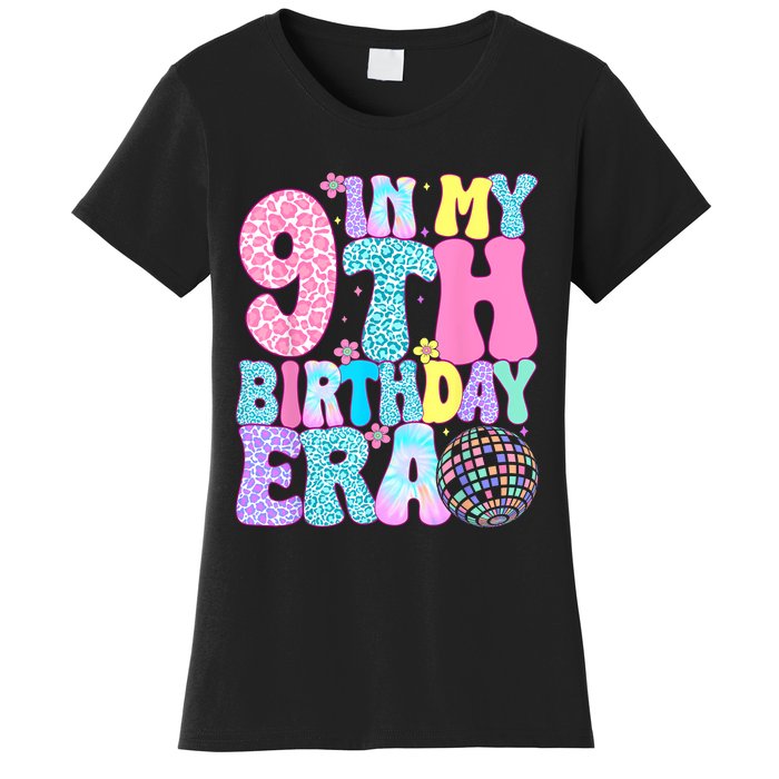 In My 9th Birthday Era Nine Bday 9 Year Old Birthday Girl Women's T-Shirt