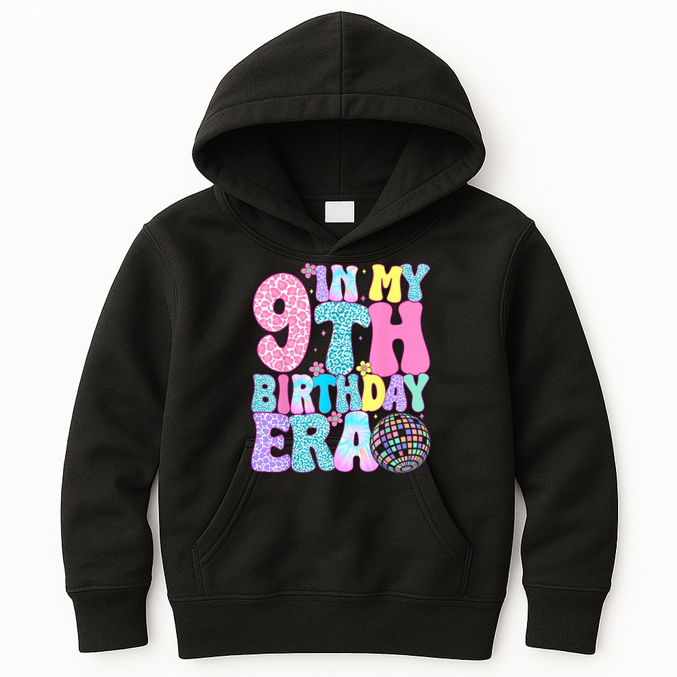 In My 9th Birthday Era Nine Bday 9 Year Old Kids Hoodie