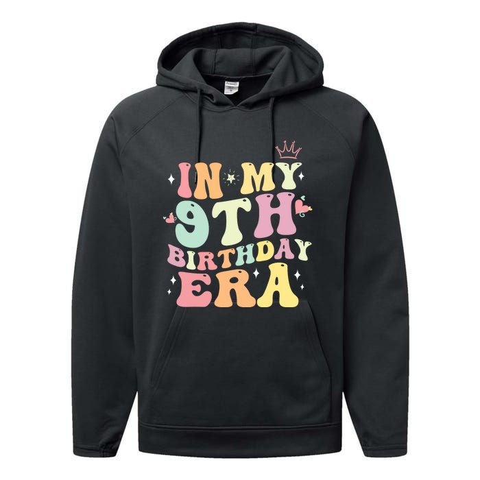 In My 9th Birthday Era Gifts Performance Fleece Hoodie