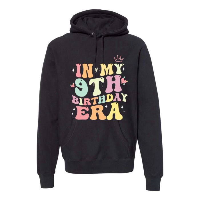 In My 9th Birthday Era Gifts Premium Hoodie