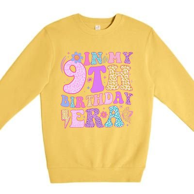 In My 9th Birthday Era Nine Bday 9 Year Old Birthday Girl Premium Crewneck Sweatshirt