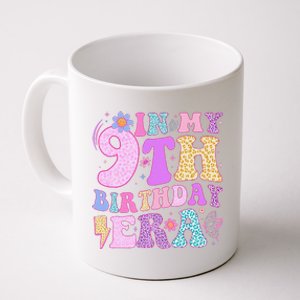 In My 9th Birthday Era Nine Bday 9 Year Old Birthday Girl Coffee Mug