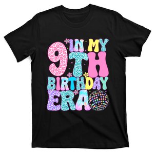 In My 9th Birthday Era Nine Bday 9 Year Old Birthday T-Shirt