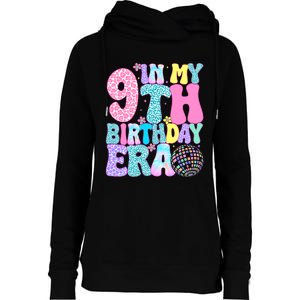 In My 9th Birthday Era Nine Bday 9 Year Old Birthday Womens Funnel Neck Pullover Hood