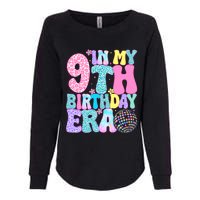 In My 9th Birthday Era Nine Bday 9 Year Old Birthday Womens California Wash Sweatshirt