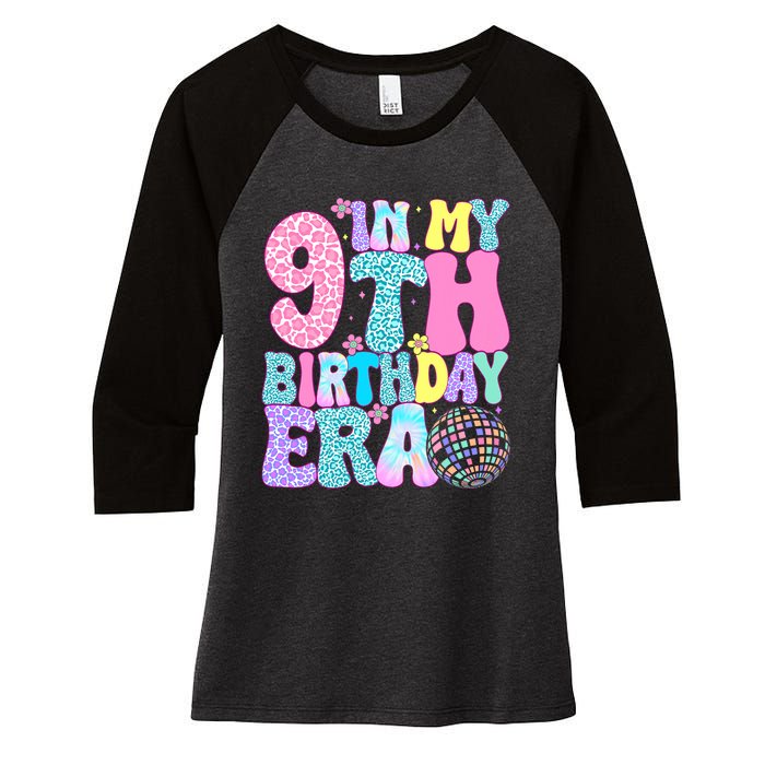 In My 9th Birthday Era Nine Bday 9 Year Old Birthday Women's Tri-Blend 3/4-Sleeve Raglan Shirt