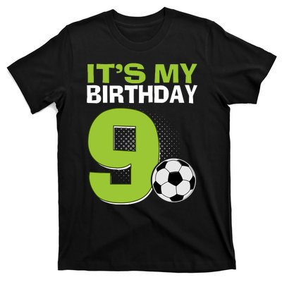 ItS My 9th Birthday Boy Soccer Football 9 Years Old T-Shirt