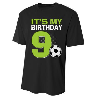 ItS My 9th Birthday Boy Soccer Football 9 Years Old Performance Sprint T-Shirt