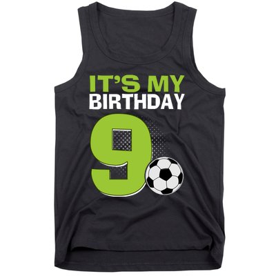 ItS My 9th Birthday Boy Soccer Football 9 Years Old Tank Top