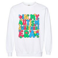 In My Autism Awareness Era Garment-Dyed Sweatshirt