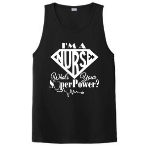 I M A Nurse Whats Your Superpower Nurse Sayings Funny Gift PosiCharge Competitor Tank