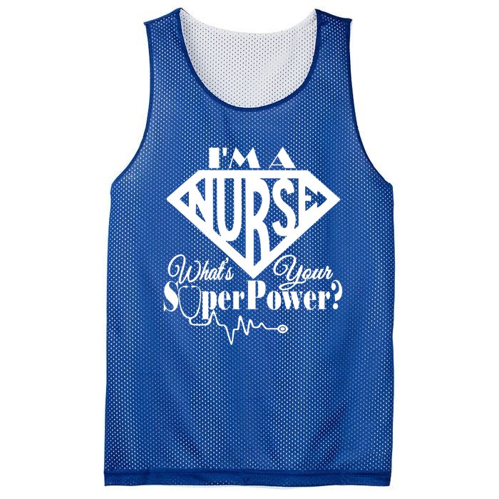 I M A Nurse Whats Your Superpower Nurse Sayings Funny Gift Mesh Reversible Basketball Jersey Tank