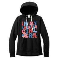 In My American Girl Era Retro 4th Of July Fourth Groovy Women's Fleece Hoodie