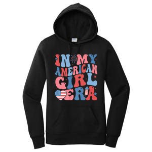 In My American Girl Era Retro 4th Of July Fourth Groovy Women's Pullover Hoodie